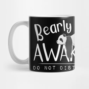 Bearly Awake Don't Disturb Sleepy Panda Pun Sleeping Mug